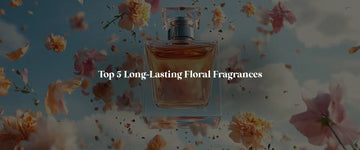 Top 5 Long-Lasting Floral Fragrances: A Blooming Guide to Enduring Scents - RareScents